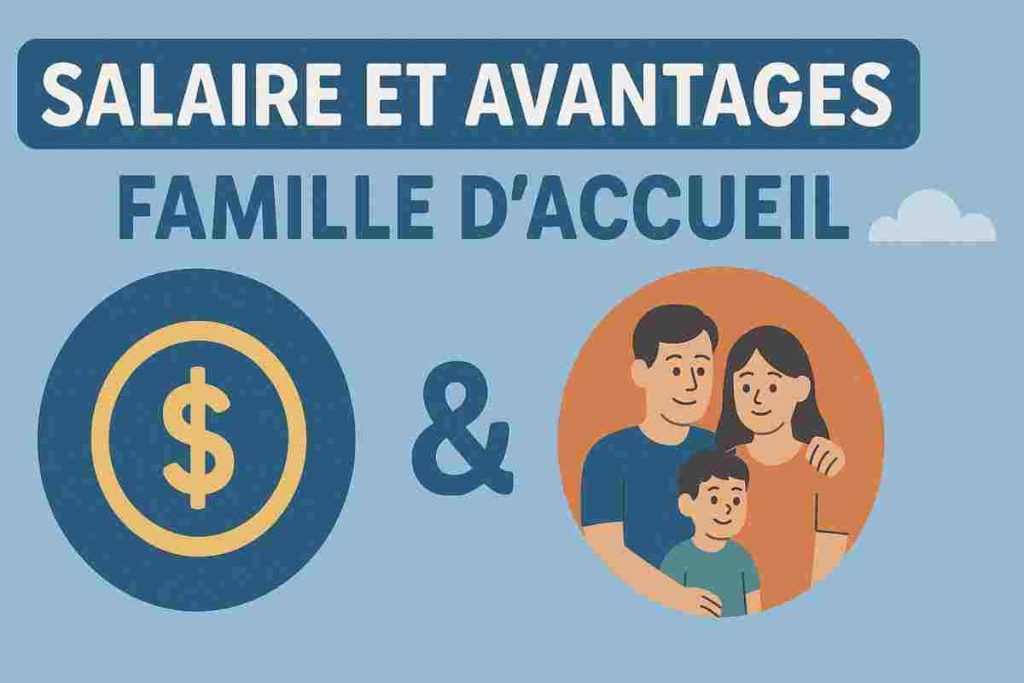 salaire et avantages famille d'accueil